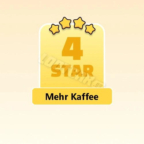 Mehr Kaffee
4 Stars Set16-6 | MONOPOLY GO!