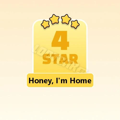 Honey, I'm Home
4 Stars Set13-9 | MONOPOLY GO!